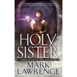 Holy Sister - (Book of the Ancestor) by  Mark Lawrence (Paperback) - 1 of 1