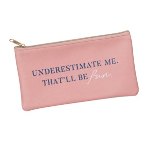 Underestimate Me Zip Pouch - 1 of 3
