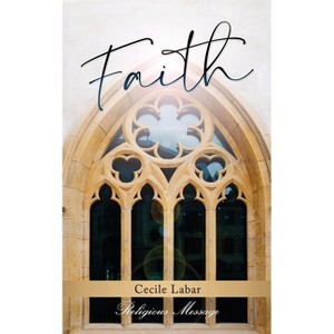 Faith - by  Cecile Labar (Paperback) - 1 of 1