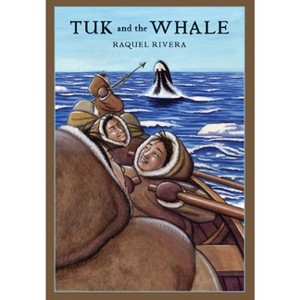Tuk and the Whale - by  Raquel Rivera (Paperback) - 1 of 1