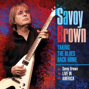 Kim Simmonds & Savoy Brown - Taking The Blues Back Home Live In America (CD) - 1 of 1