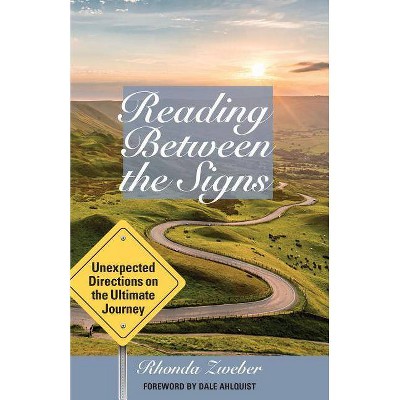  Reading Between the Signs - by  Rhonda Zweber (Paperback) 