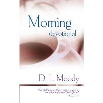 Morning Devotional - by  D L Moody (Paperback)
