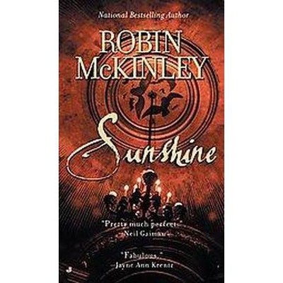 Sunshine - by  Robin McKinley (Paperback)