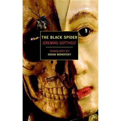 The Black Spider - by  Jeremias Gotthelf (Paperback)