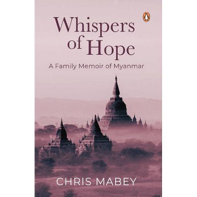 Whispers of Hope - by  Chris Mabey (Paperback)