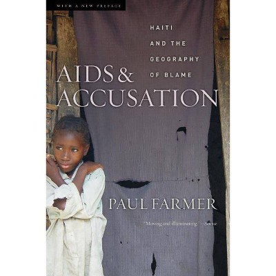 AIDS and Accusation - by  Paul Farmer (Paperback)