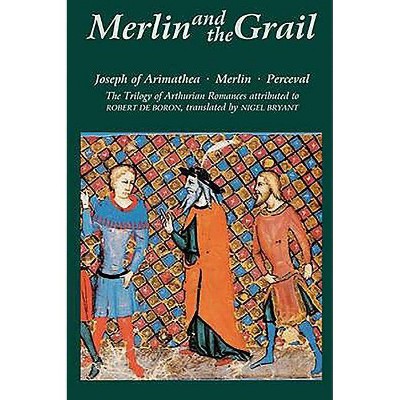 Merlin and the Grail - (Arthurian Studies) by  Nigel Bryant & Robert De Boron (Paperback)