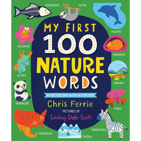 My First 100 Nature Words - (my First Steam Words) By Chris Ferrie ...