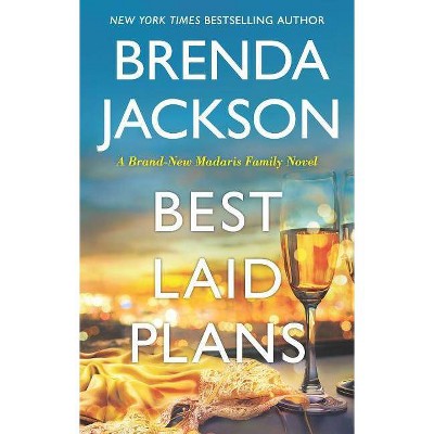 Best Laid Plans - (Madaris Family Saga) by  Brenda Jackson (Paperback)