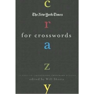 The New York Times Crazy for Crosswords - (Paperback) - 1 of 1