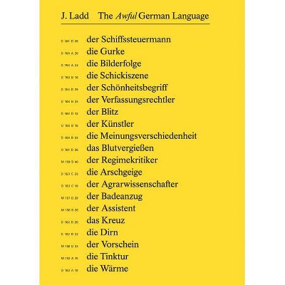 Jeffrey Ladd: The Awful German Language - (Paperback)