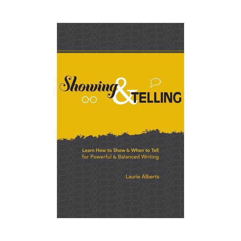 Showing & Telling - by  Laurie Alberts (Paperback), 1 of 2