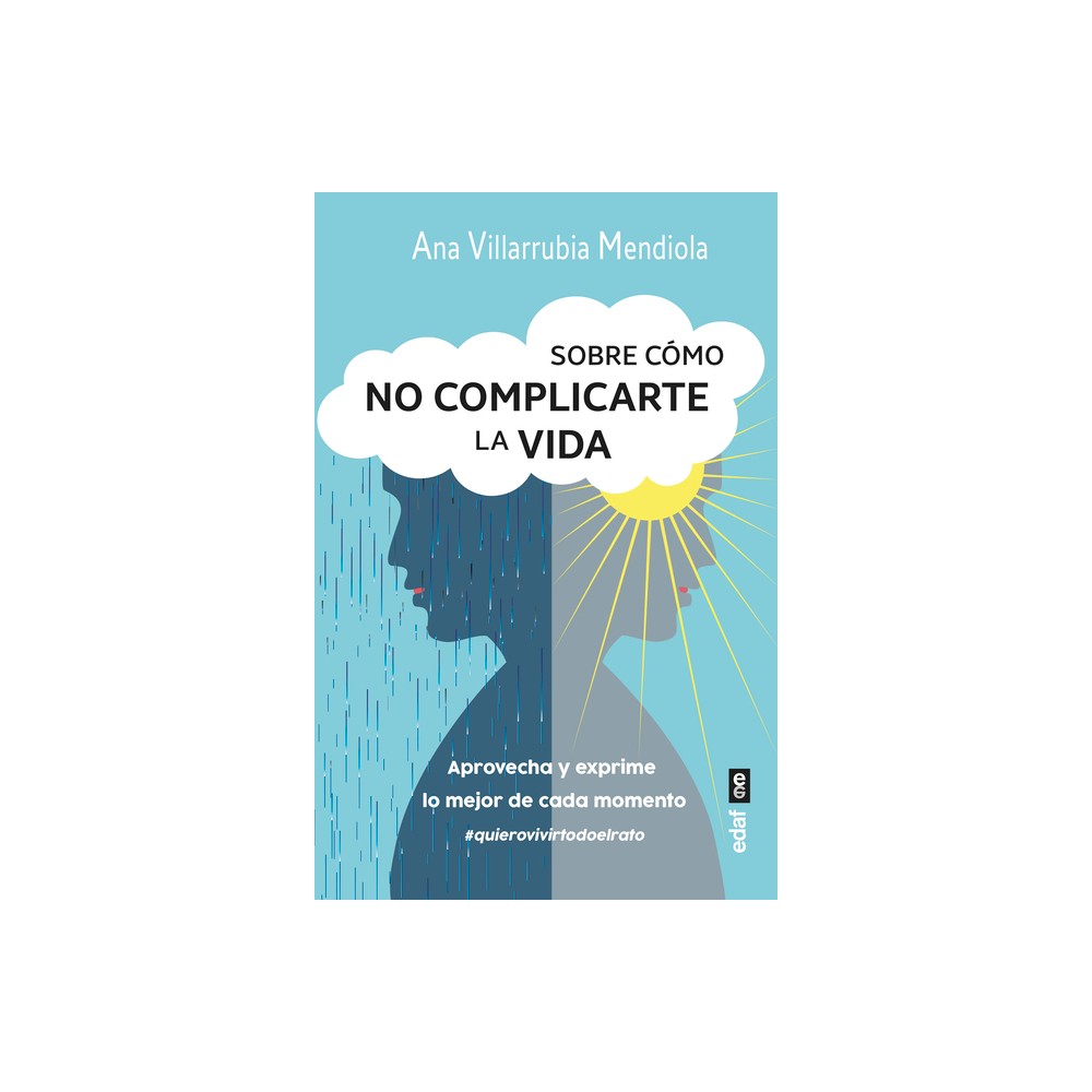 Sobre Cmo No Complicarte La Vida - by Ana Villarrubia Mendiola (Paperback)