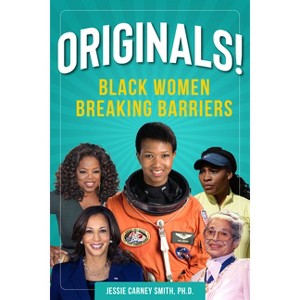 Originals! - (Multicultural History & Heroes Collection) by  Jessie Carney Smith Smith (Hardcover) - 1 of 1