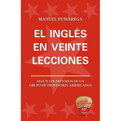 El Ingles En Veinte Lecciones - by  Manuel Pumarega (Paperback)