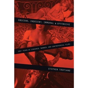 Obscene, Indecent, Immoral & Offensive - (Limelight) by  Stephen Tropiano (Paperback) - 1 of 1