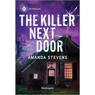 The Killer Next Door - by  Amanda Stevens (Paperback)