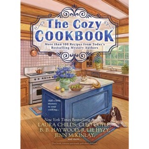 The Cozy Cookbook - by  Julie Hyzy & Laura Childs & Cleo Coyle & Jenn McKinlay & B B Haywood (Paperback) - 1 of 1