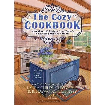 The Cozy Cookbook - by  Julie Hyzy & Laura Childs & Cleo Coyle (Paperback)