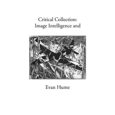 Critical Collection - by  Evan Hume (Hardcover)