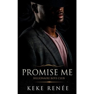Promise Me - by  Keke Renée (Paperback) - 1 of 1