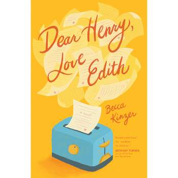 Dear Henry, Love Edith - by  Becca Kinzer (Paperback)