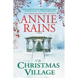 The Christmas Village - (Somerset Lake) by Annie Rains (Paperback)