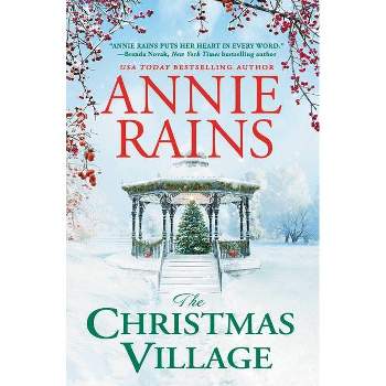 The Christmas Village - (Somerset Lake) by Annie Rains (Paperback)