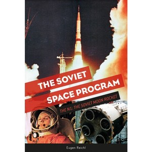 The Soviet Space Program - (Soviets in Space) by  Eugen Reichl (Hardcover) - 1 of 1