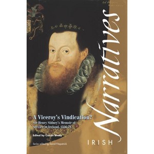 A Viceroy's Vindication - (Irish Narratives) by  Ciarán Brady (Paperback) - 1 of 1