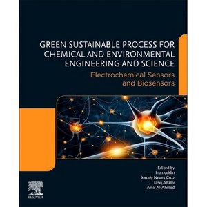 Electrochemical Sensors and Biosensors - by  Jorddy Neves Cruz & Tariq Altalhi & Amir Al-Ahmed & Inamuddin (Paperback) - 1 of 1