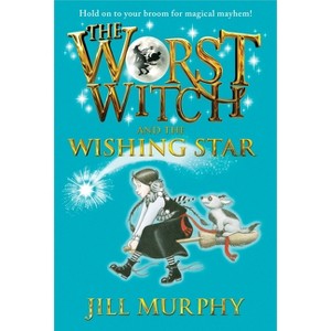 The Worst Witch and the Wishing Star - by  Jill Murphy (Paperback) - 1 of 1