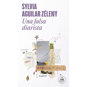 Una Falsa Diarista / A Fake Housekeeper - by  Sylvia Aguilar Zéleny (Paperback) - 1 of 1