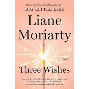 Three Wishes - by  Liane Moriarty (Paperback) - 1 of 1