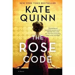 The Rose Code - by  Kate Quinn (Hardcover)