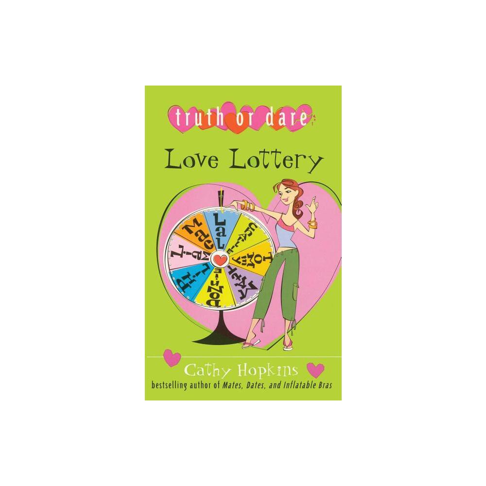 Love Lottery - (Truth or Dare) by Cathy Hopkins (Paperback)