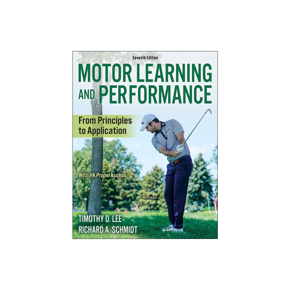 Motor Learning and Performance - 7th Edition by Timothy D Lee & Richard A Schmidt (Paperback)