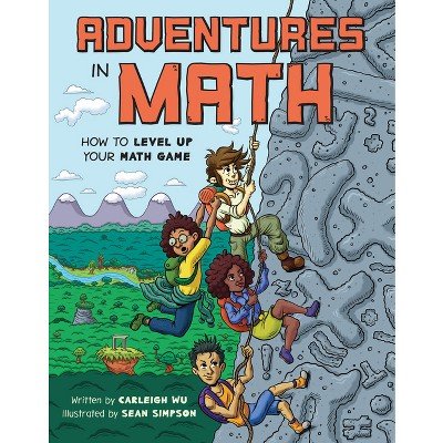 Adventures in Math - by  Carleigh Wu (Hardcover)