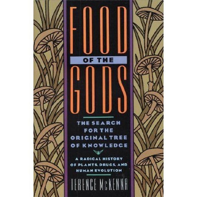 Food of the Gods - by  Terence McKenna (Paperback)