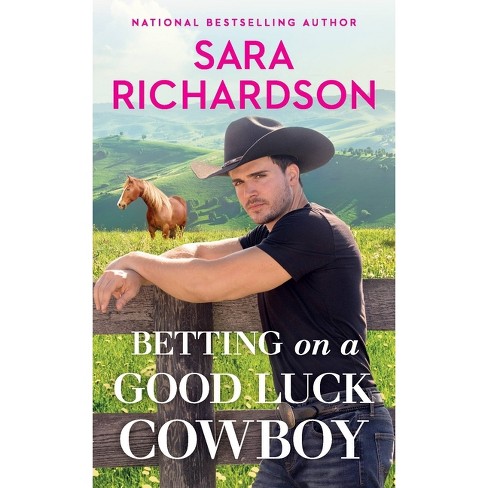 Samenwerking bijeenkomst Schaap Betting On A Good Luck Cowboy - (star Valley) By Sara Richardson  (paperback) : Target