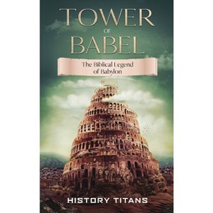 Tower of Babel - (Hardcover) - 1 of 1