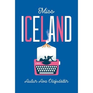 Miss Iceland - by  Auður Ava Ólafsdóttir (Paperback) - 1 of 1