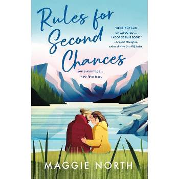 Rules for Second Chances - by  Maggie North (Paperback)