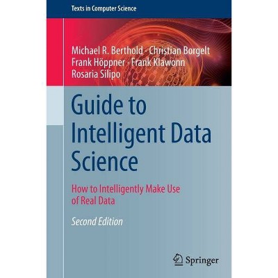 Guide to Intelligent Data Science - (Texts in Computer Science) 2nd Edition (Paperback)