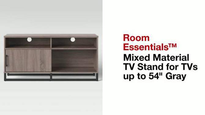 Mixed Material TV Stand for TVs up to 54&#34; Gray - Room Essentials&#8482;, 2 of 12, play video