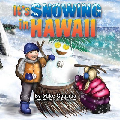 It's Snowing in Hawaii - 2nd Edition by  Mike Guardia (Paperback)