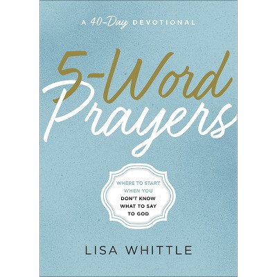 5-Word Prayers - by  Lisa Whittle (Paperback)
