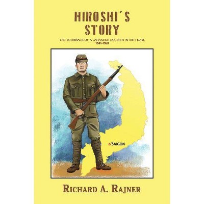 Hiroshi's Story - by  Richard a Rajner (Paperback)