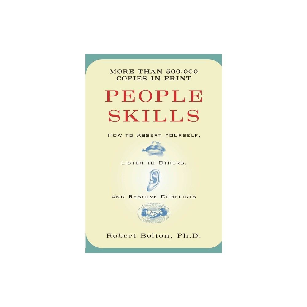 People Skills - by Robert Bolton (Paperback)